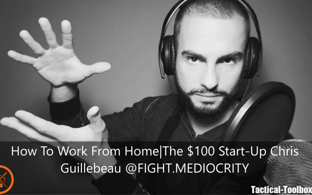 How To Work From Home|The $100 Start-Up Chris Guillebeau
