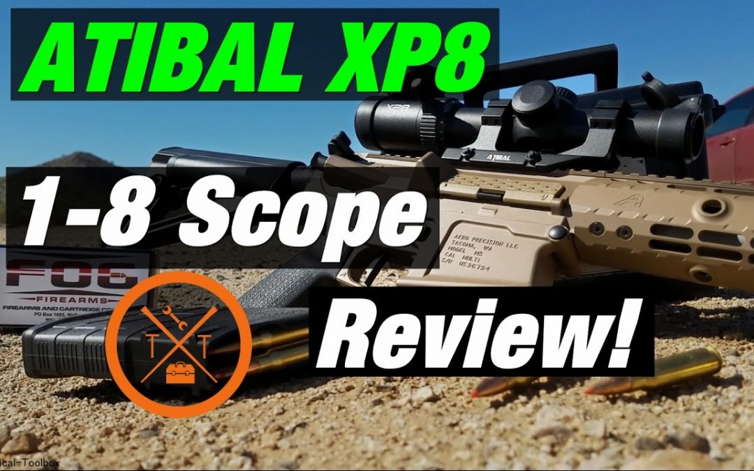 Atibal Sights XP8 1-8 Scope Review: w/ Coupon Code!