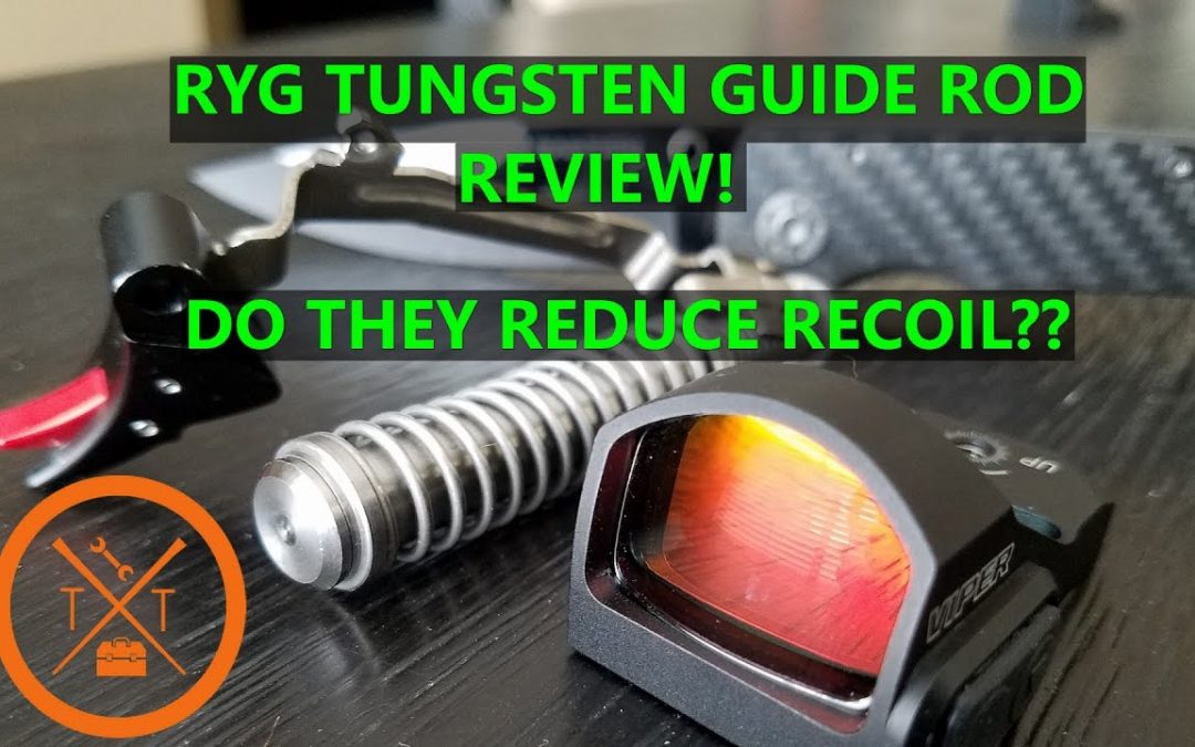 Does Tungsten Guide Rod” Reduce Recoil? ( PARTS LIST)