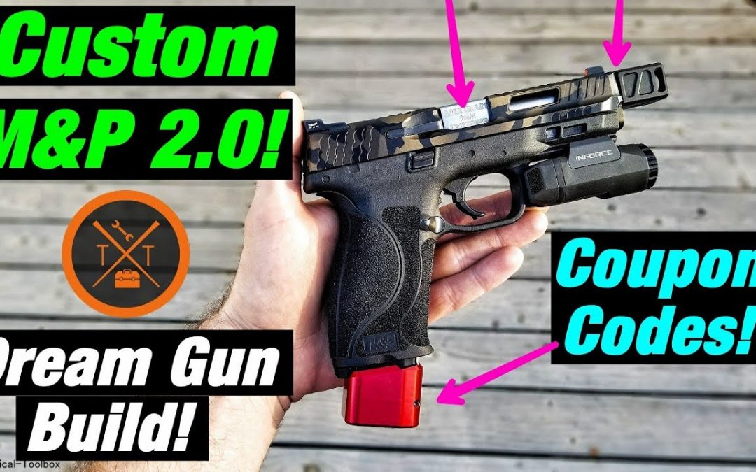 Dream Gun Build Custom M&P 2.0 Upgrades!