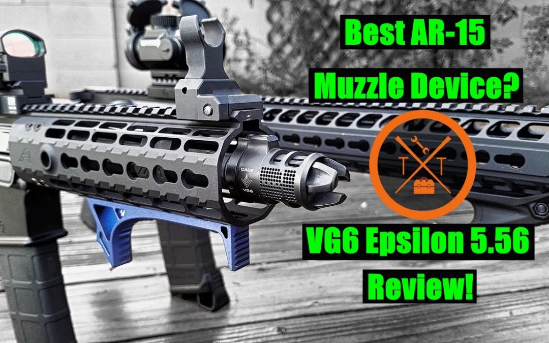 VG6 Epsilon Review: Is This The Best AR-15 Muzzle Brake??