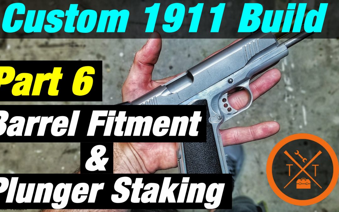 80% 1911 Build Part 6: Barrel Fitting & Plunger Staking!