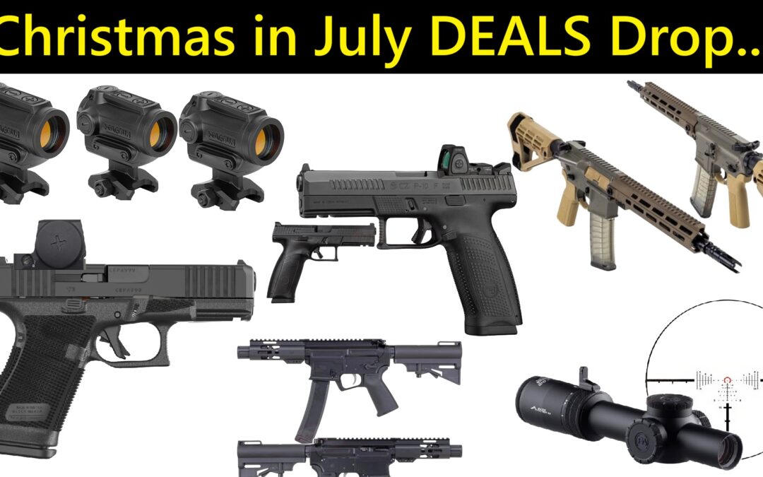 NEW Christmas in July GUN DEALS Drop…